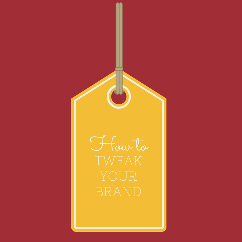 How to Tweak Your Brand in a Day
