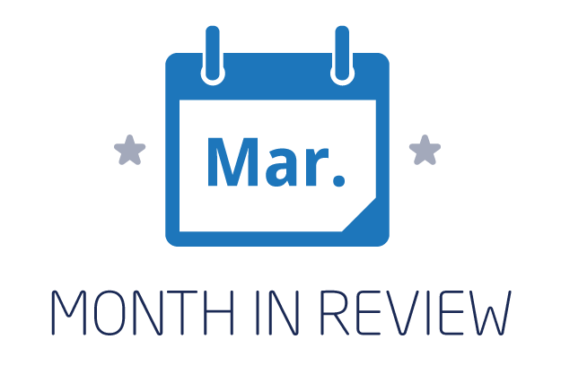 March Month in Review: 16 Enhancements with 5 New Features!