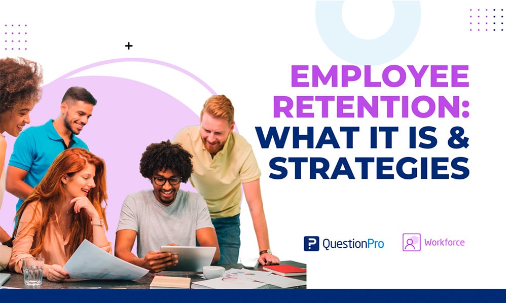Employee Retention: What it is & Strategies