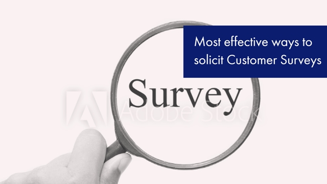 Most Effective Ways To Solicit Customer Surveys