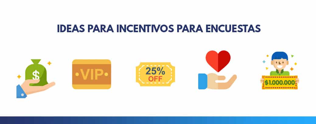 Tipos de incentivos para encuestas remuneradas