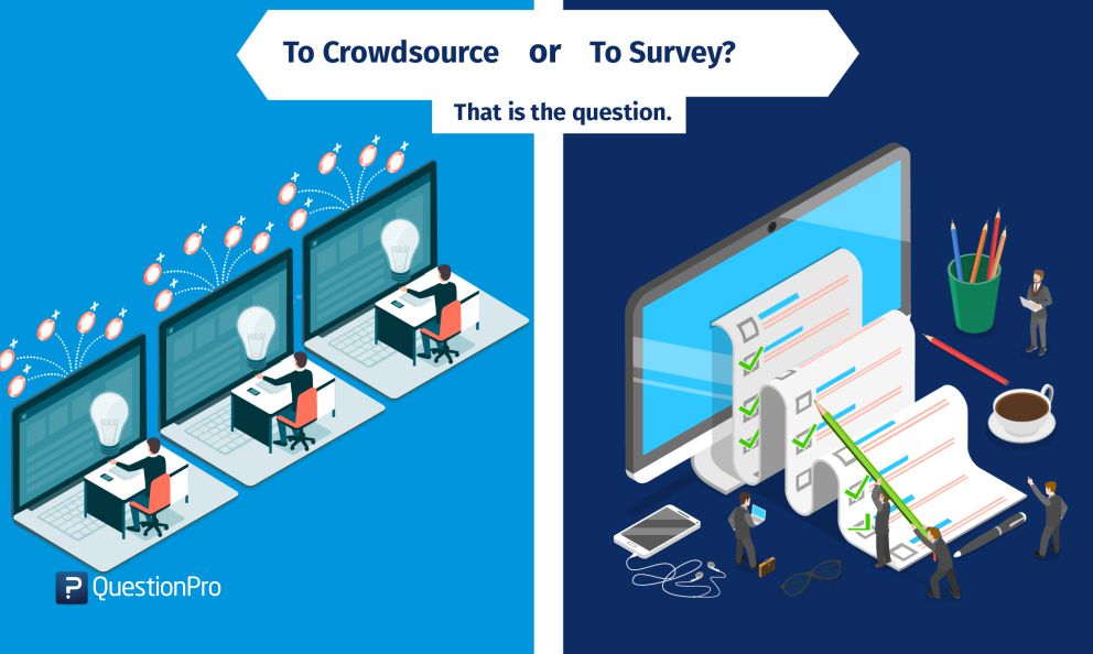 To crowd source or to survey