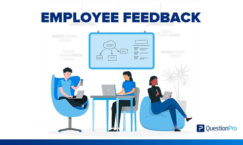 Employee Feedback: Definition, Survey Questions, Types and Best Practices