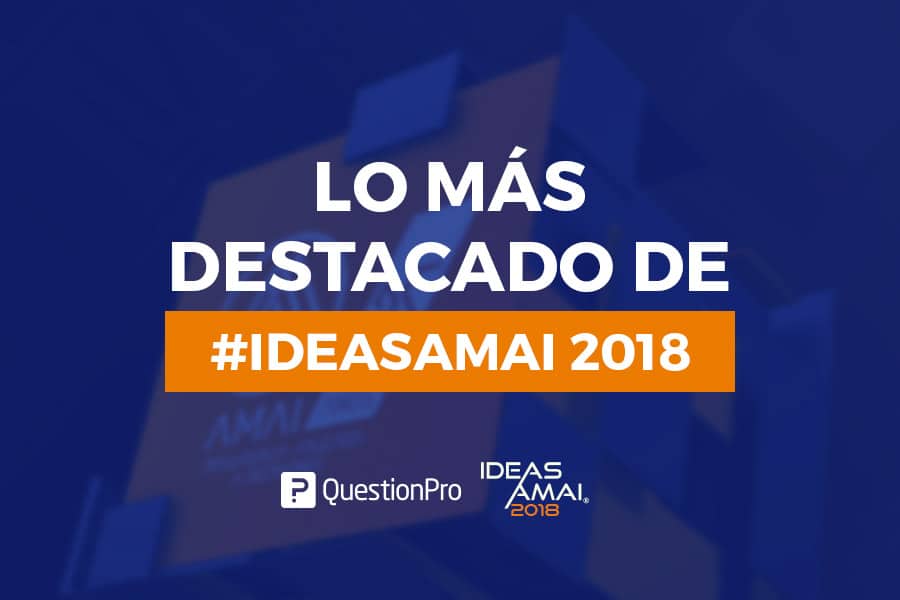 Ideas AMAI 2018 Resumen