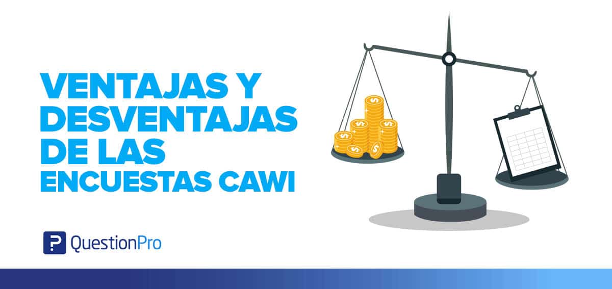 Desventajas y ventajas de utilizar encuestas CAWI