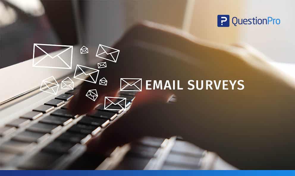 EMAIL SURVEYS - QUESTIONS AND EXAMPLES | QuestionPro