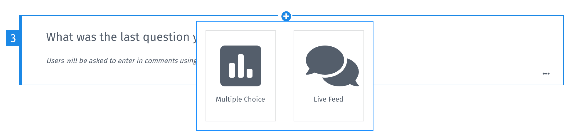 LivePolls add question either multiple choice or live feed