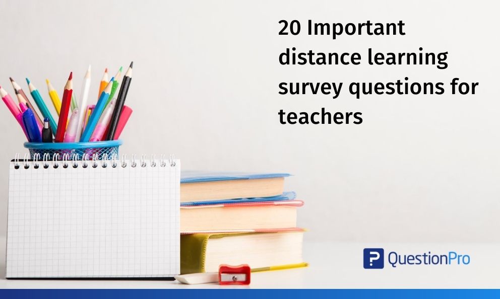 Distance learning survey questions for teachers