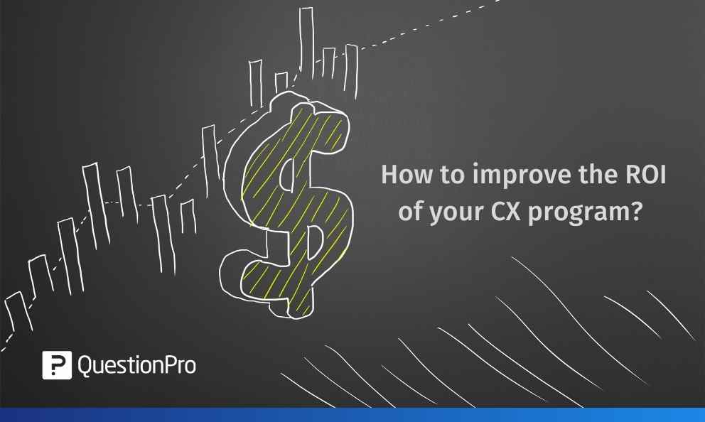 how to improve the roi of customer experience program