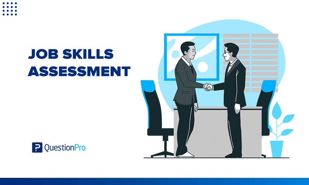 Job skills assessment: What it is & how to perform