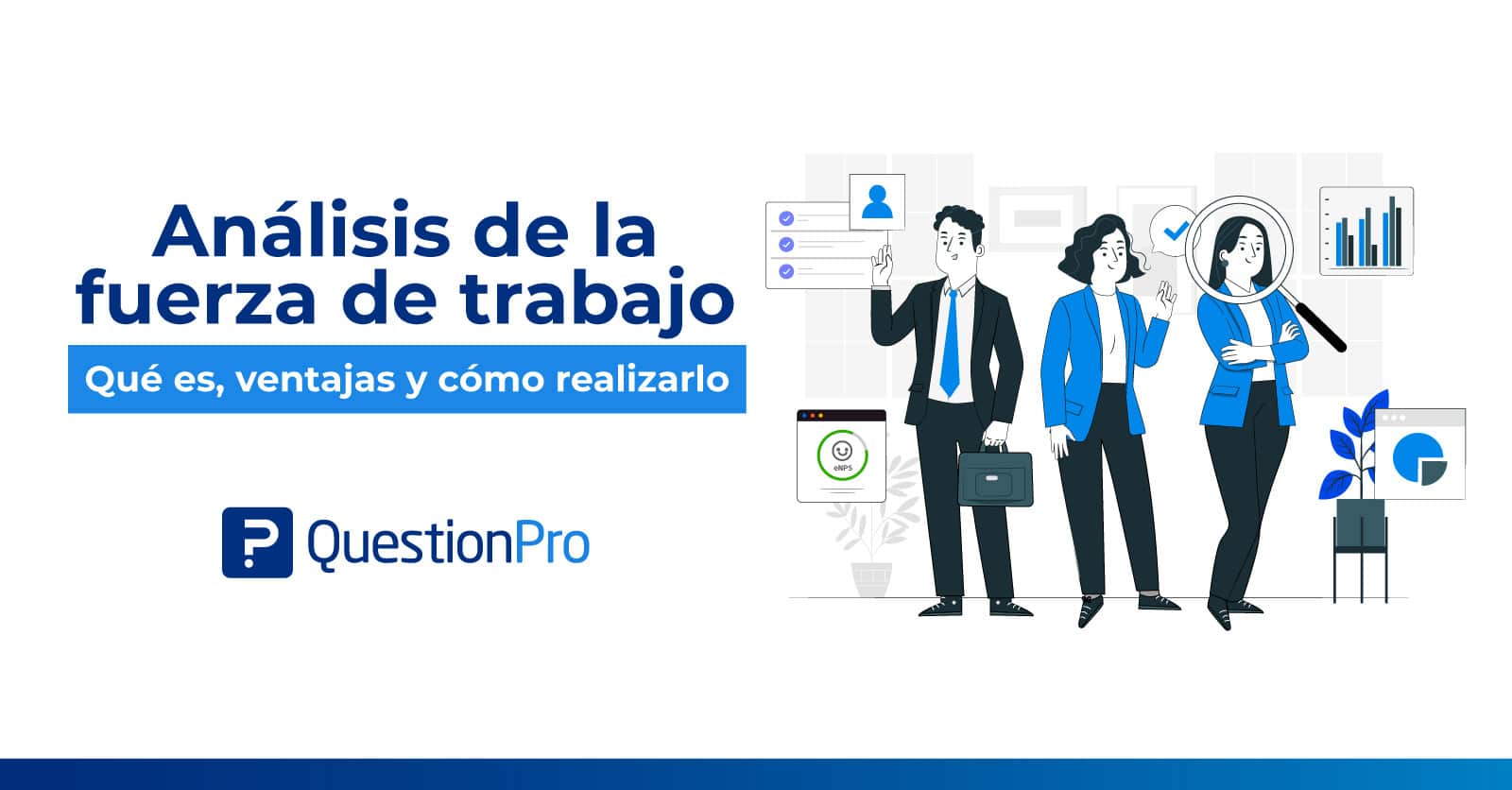 Análisis de la fuerza de trabajo: Qué es, ventajas y cómo realizarlo