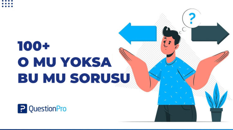 100+ O mu yoksa bu mu sorusu