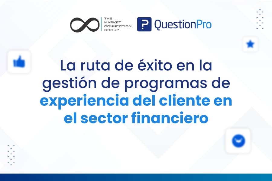 Experiencia del cliente en el sector financiero