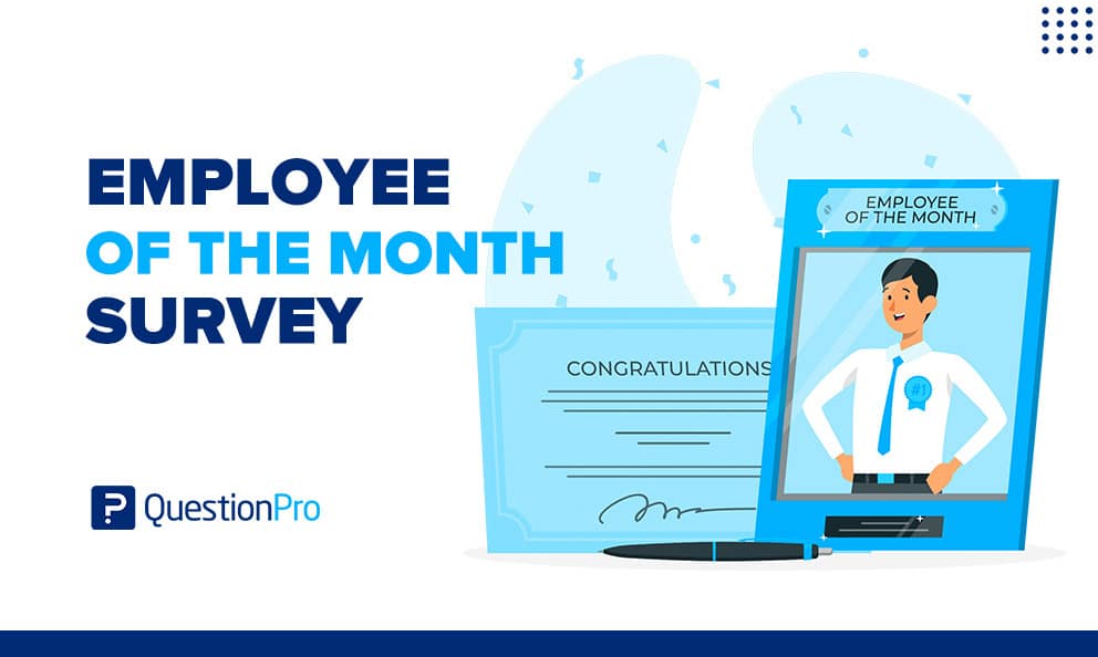 Employee of The Month Surveys are surveys that reward an employee for their work performance.