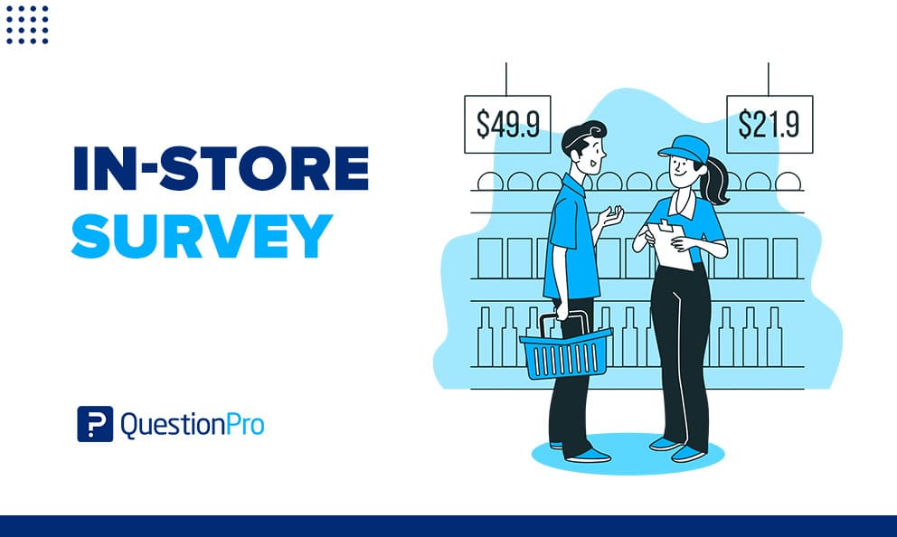 In-store surveys: Types, benefits & guide with example