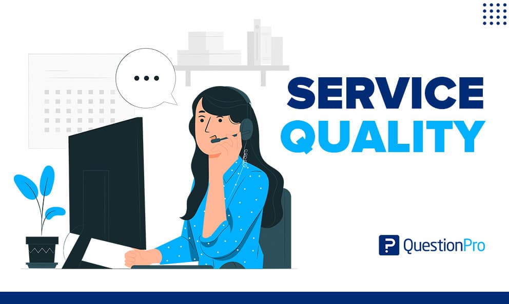 Berg Een nacht Identiteit Service Quality: What it is + Top 5 Components | QuestionPro