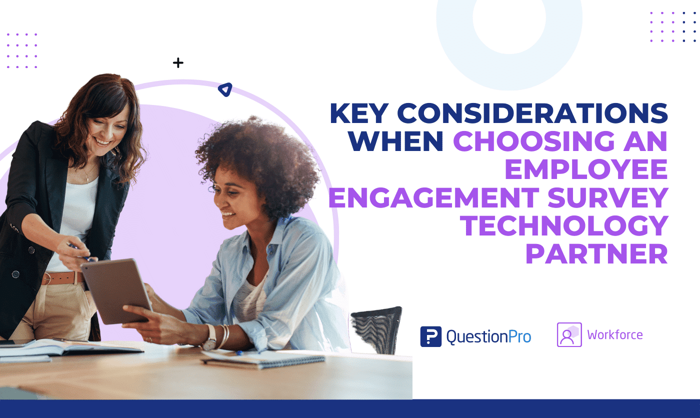 Key Considerations when Choosing an Employee Engagement Survey Technology Partner