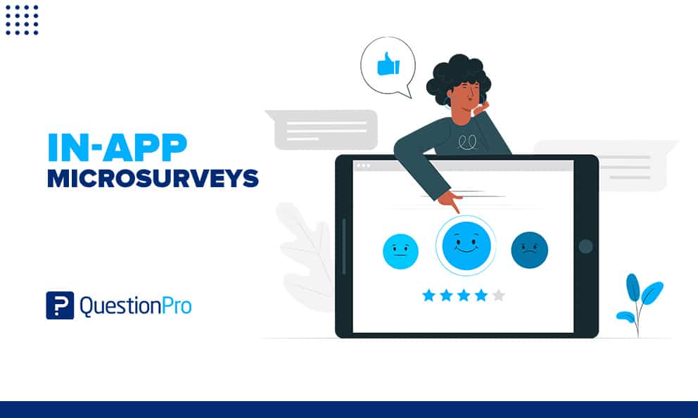 In-app microsurveys ask users what they think about specific product parts as they use them by using quick questions. This lets users provide feedback effortlessly.