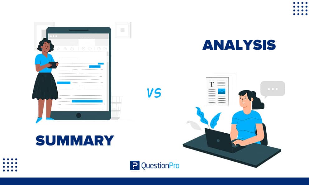 The main difference between summary vs analysis is in writing. The summary is brief, while the analysis is detailed. Learn more.
