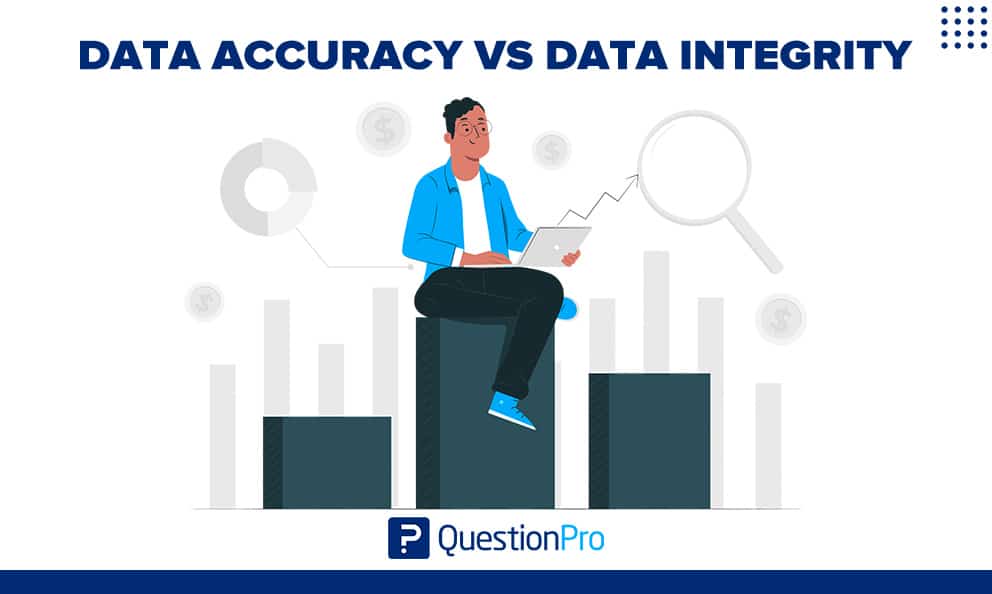 Data accuracy vs data integrity: What are the differences | QuestionPro