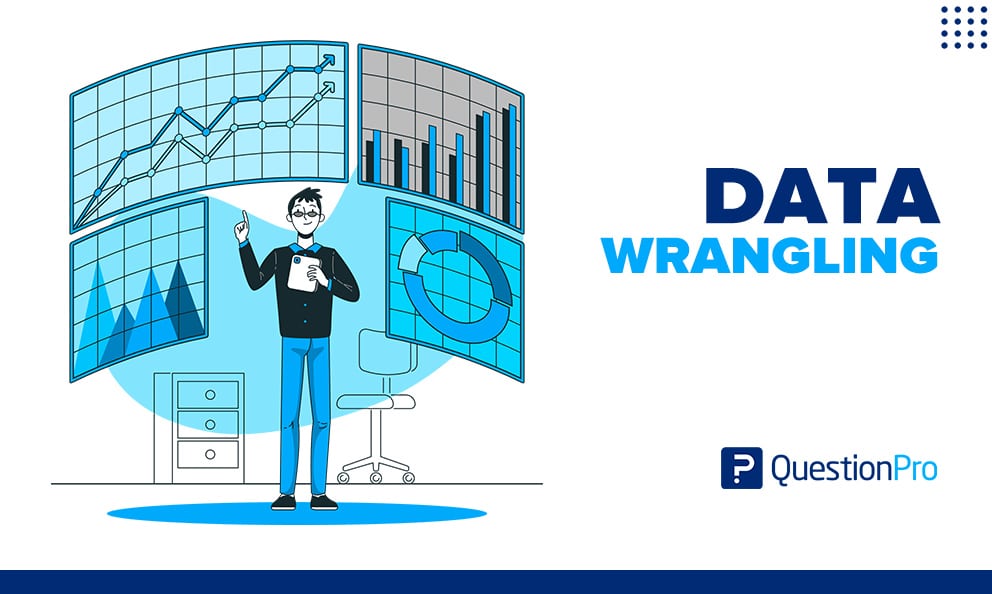 Data Wrangling: What It Is & Steps to Follow | QuestionPro