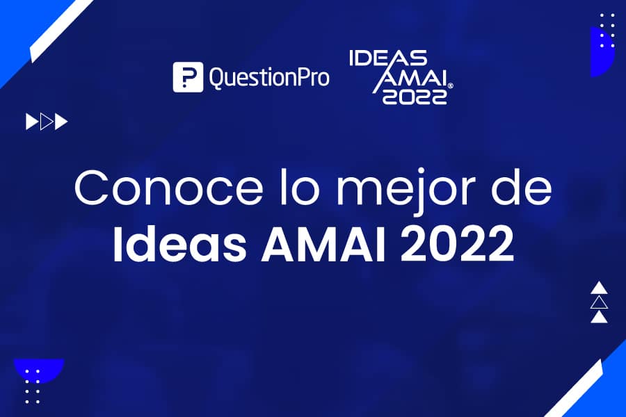 IDEAS AMAI 2022: El Resumen