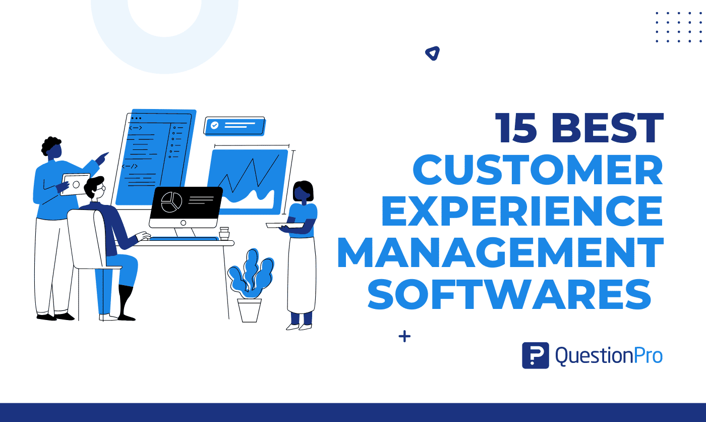 Top best customer experience management software. A great investment for any business because it positively changes how to run a business.