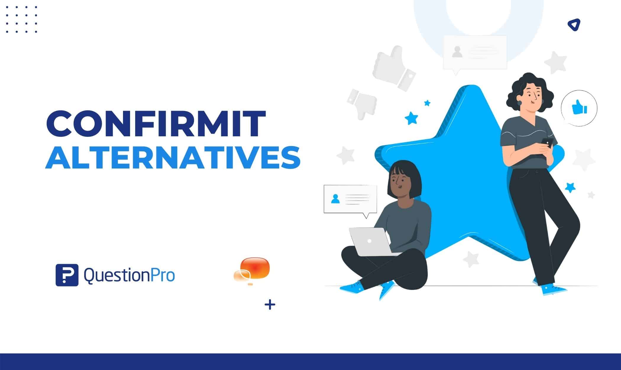 Confirmit alternatives have similar software categories, features, and user evaluations. Consider our top list in your software research.