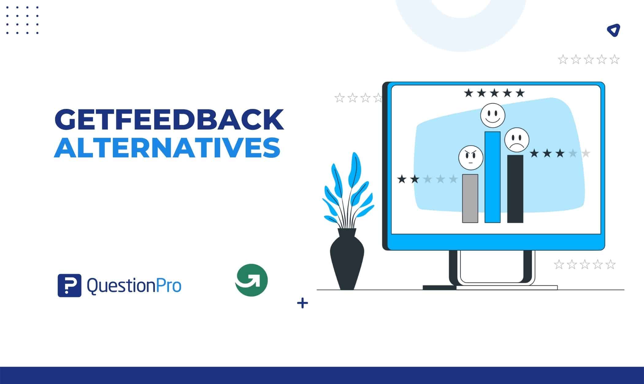Find the best GetFeedback alternatives and competitors. Take a close look at these platforms to determine which is best for your needs.