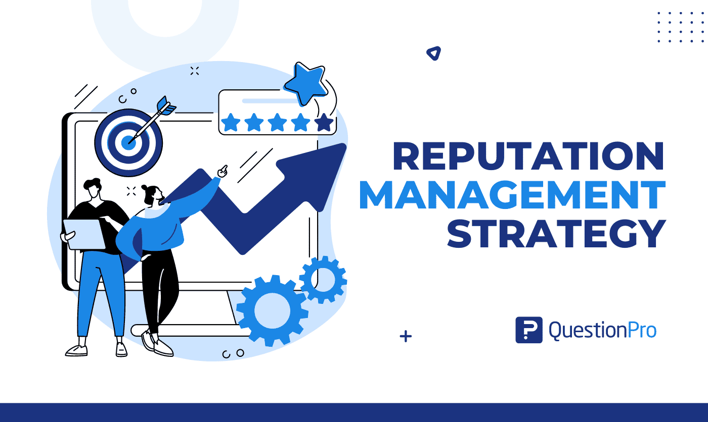 Reputation Management Strategy: Step-by-Step Guide