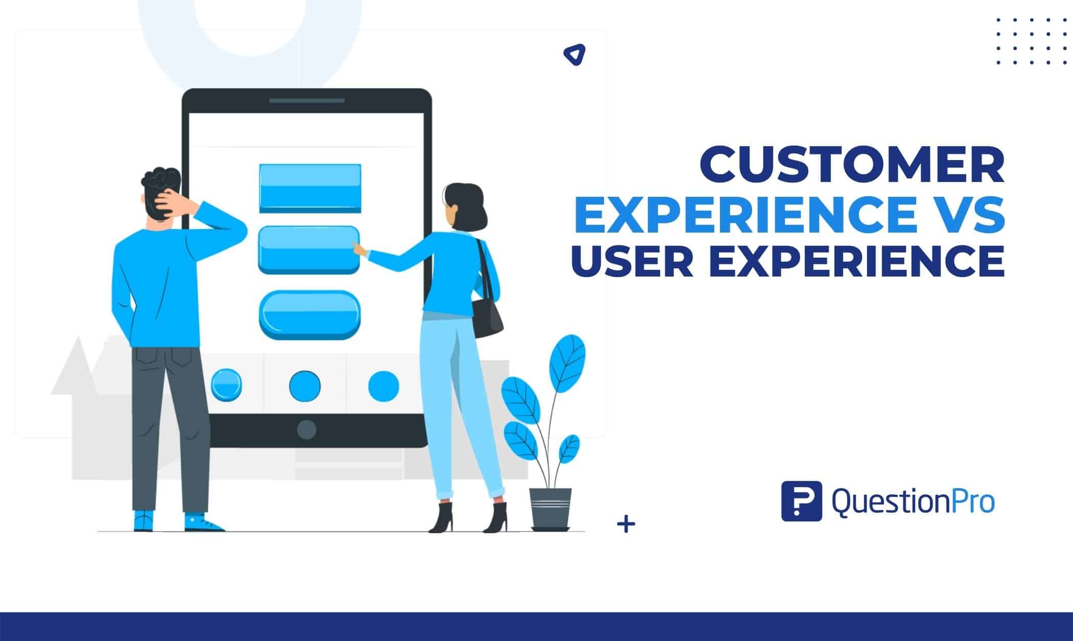 What is Customer experience vs user experience? Although they differ, they ensure customers have the best possible experiences. Learn more.