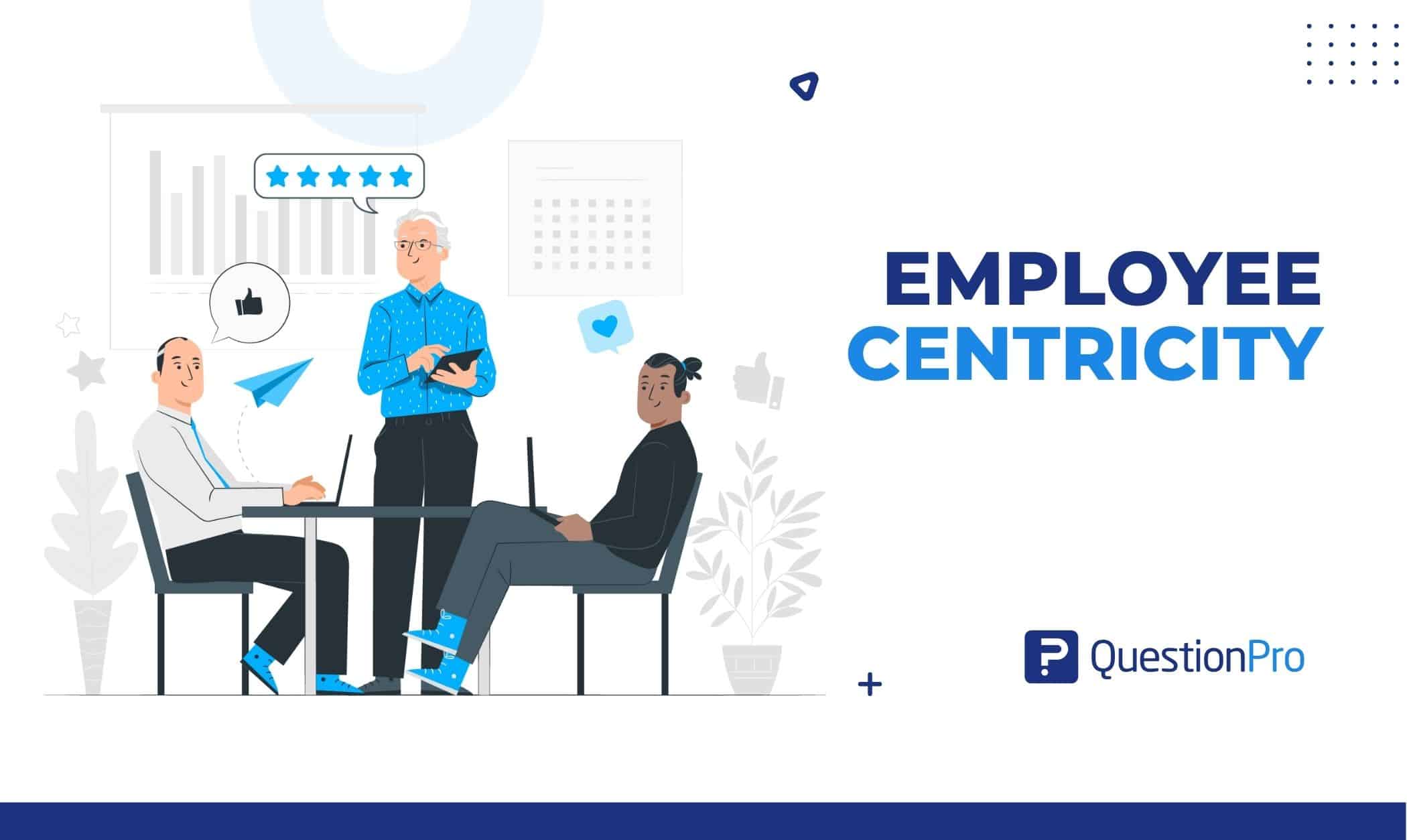 Employee centricity aims to help leaders and their organizations do better. Let's talk about how we can create employee-centric culture.