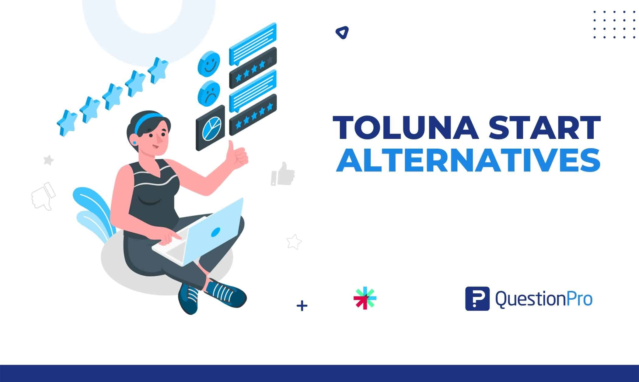 Empower your team by choosing better software to meet the needs of your business. We present the Top 10 Best Toluna Start alternatives below.