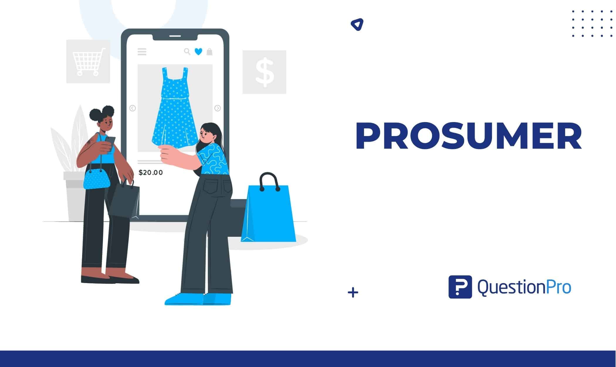 A prosumer integrates into the brand through numerous dynamics. Since prosumers are the closest to customers, having one is a good idea.