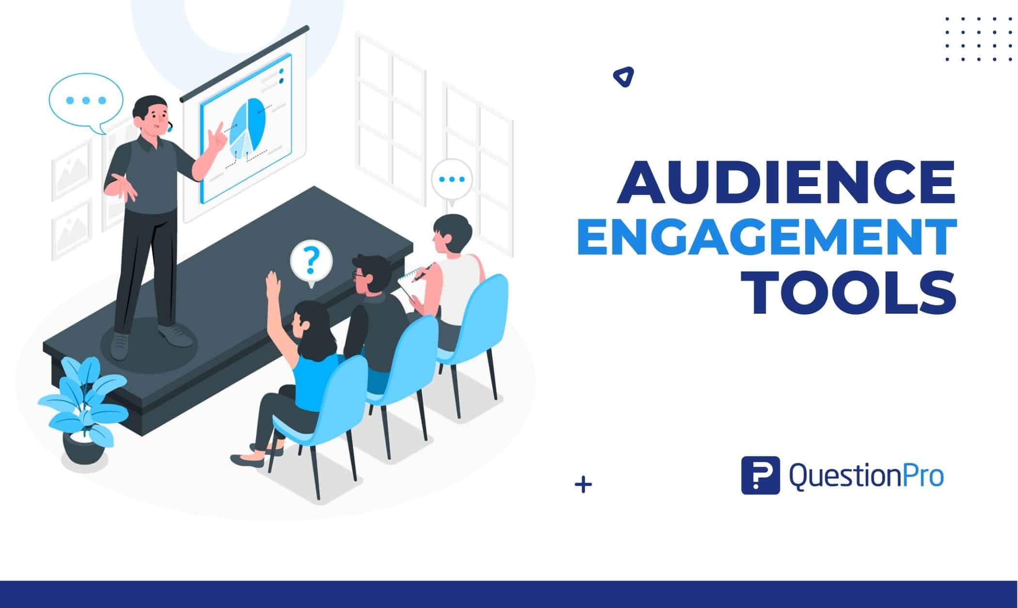Audience Engagement Tools: What it is, why to use + Top 5 tools
