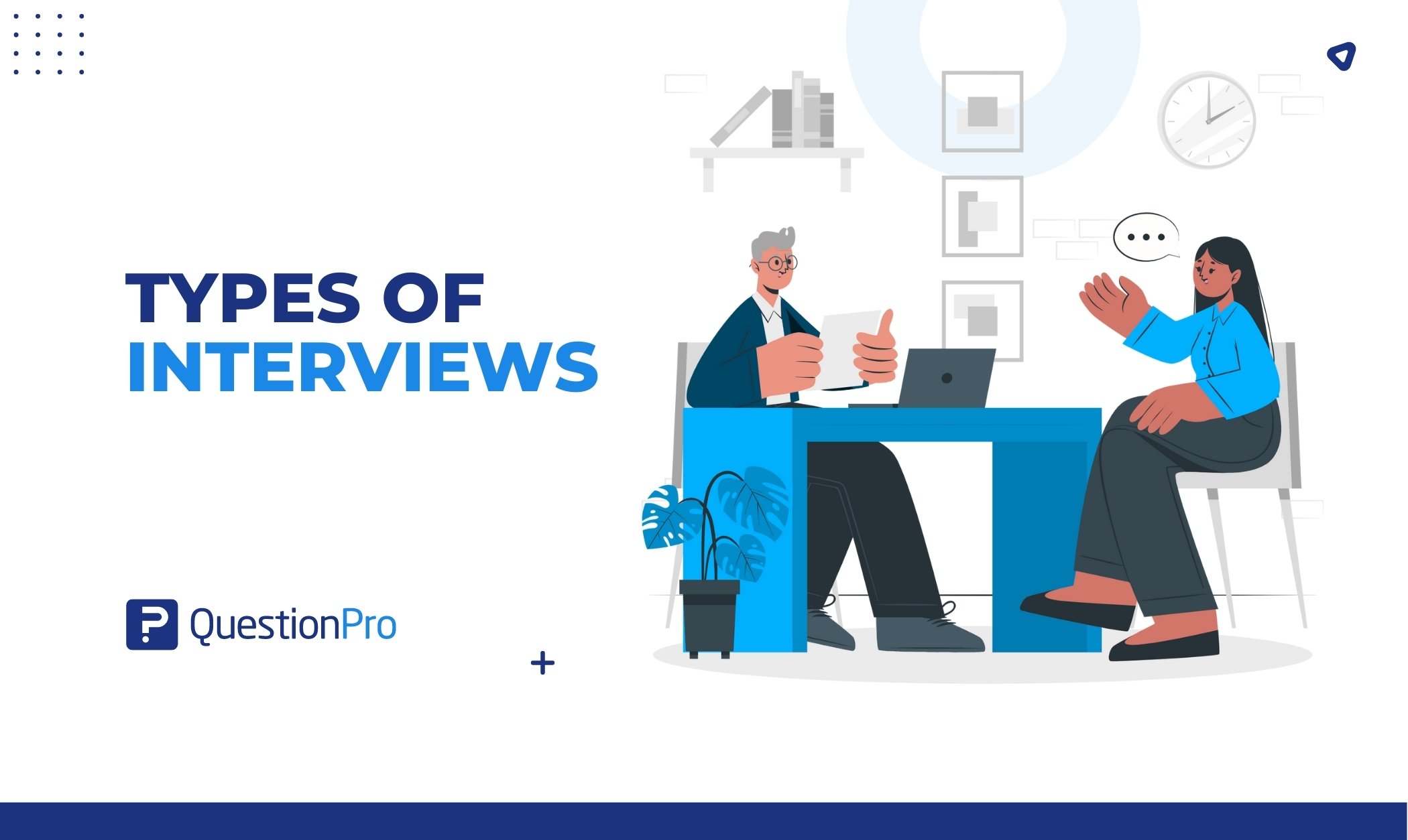 https://www.questionpro.com/blog/wp-content/uploads/2023/02/types_of_interviews.jpg