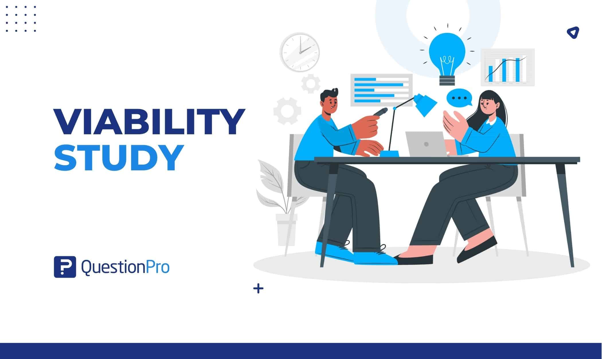 A viability study is a way to determine if a proposed project, product, or business will work and if it will succeed. Learn more here.