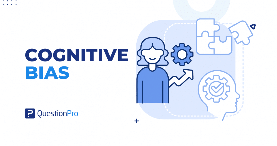 Cognitive Bias: What It Is, Types & Prevention Strategies