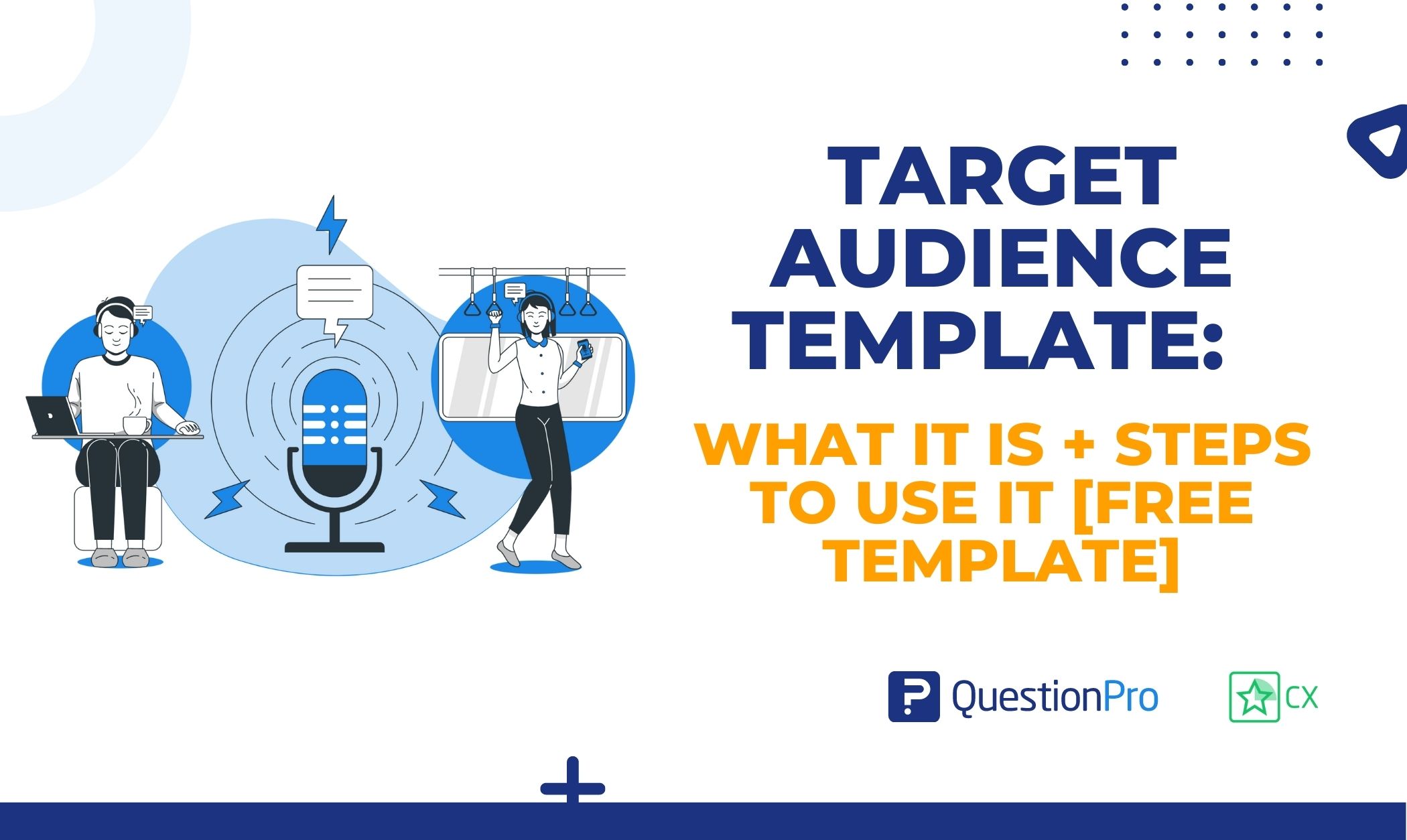 The target audience template assists you in better understanding your target customers. Add information about your audience using the fields.