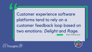 Customer experience software platforms tend to rely on a customer feedback loop based on two emotions: Delight and Rage. Let's discuss it.