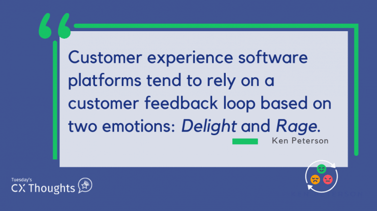 Customer experience software platforms tend to rely on a customer feedback loop based on two emotions: Delight and Rage. Let's discuss it.
