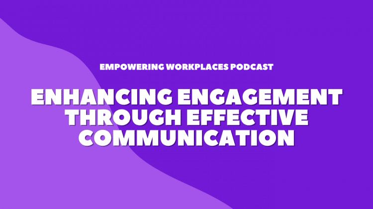 Empowering Workplaces podcast