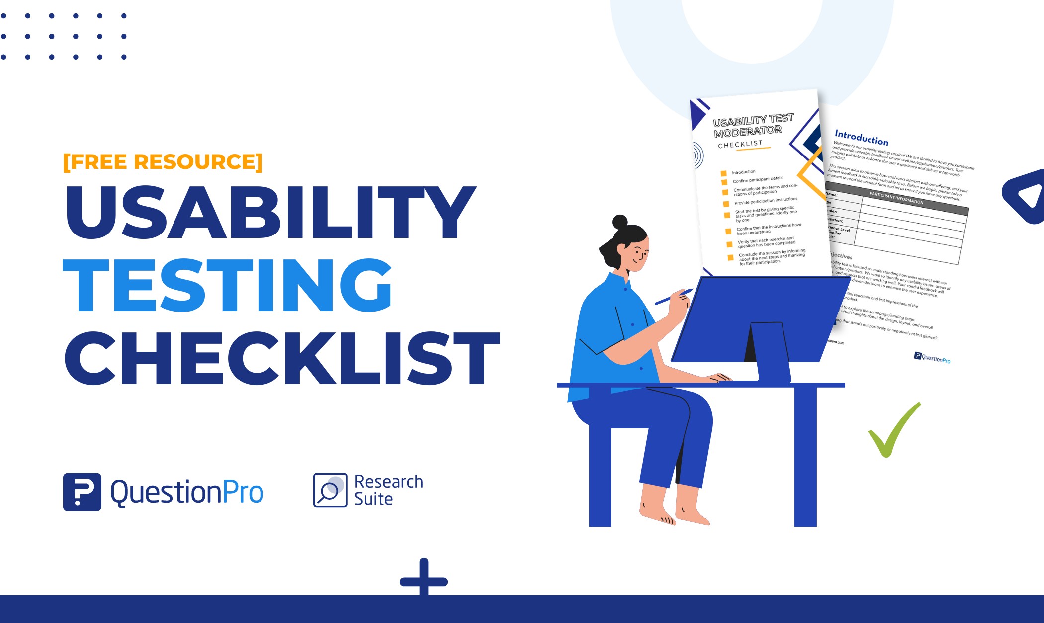 We gather the most important steps in this Usability Testing Checklist. It's the perfect resource for your first test. Download for Free!