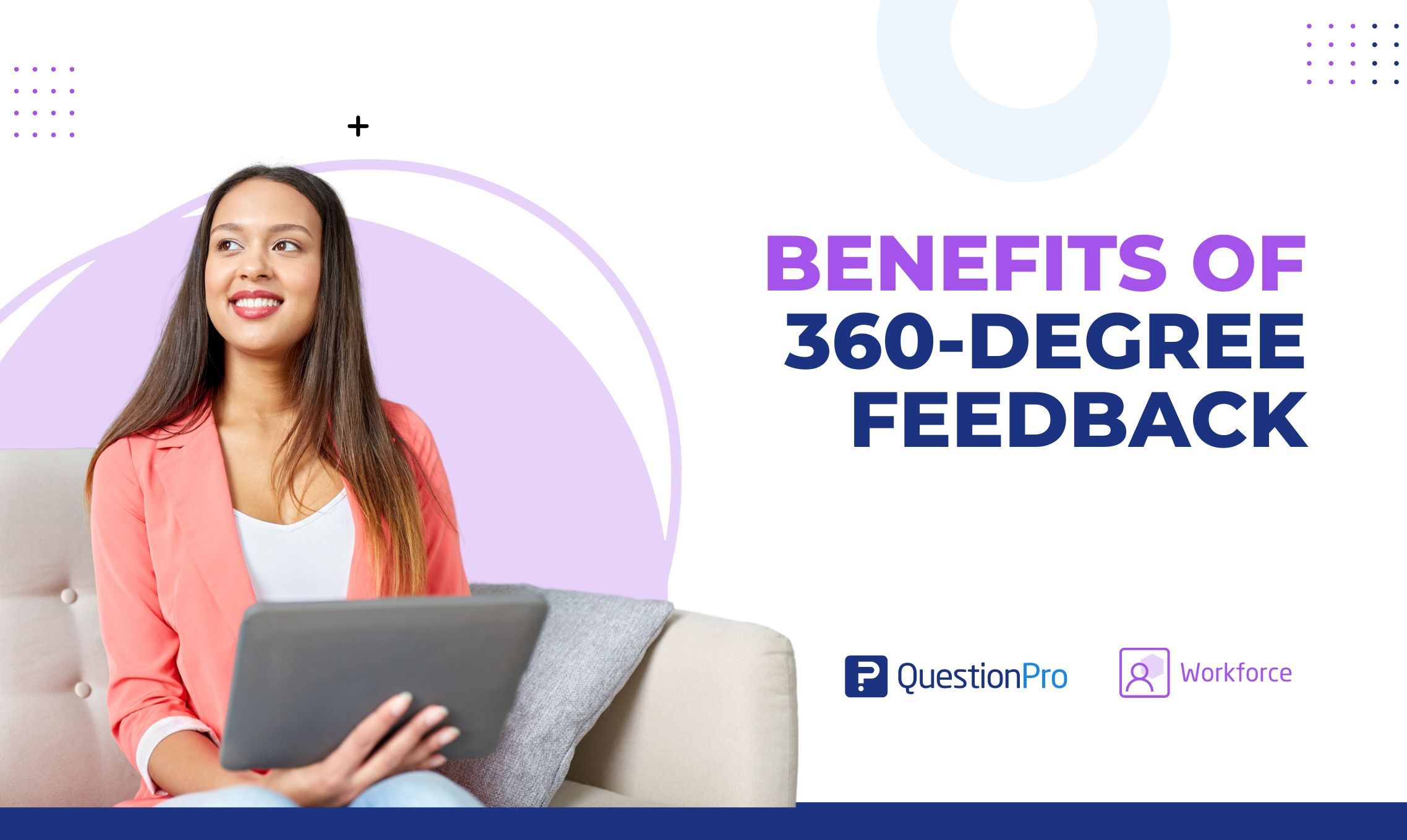 Discover the empowering benefits of 360 Degree Feedback for leadership growth and positive impact in organizations. Learn more.