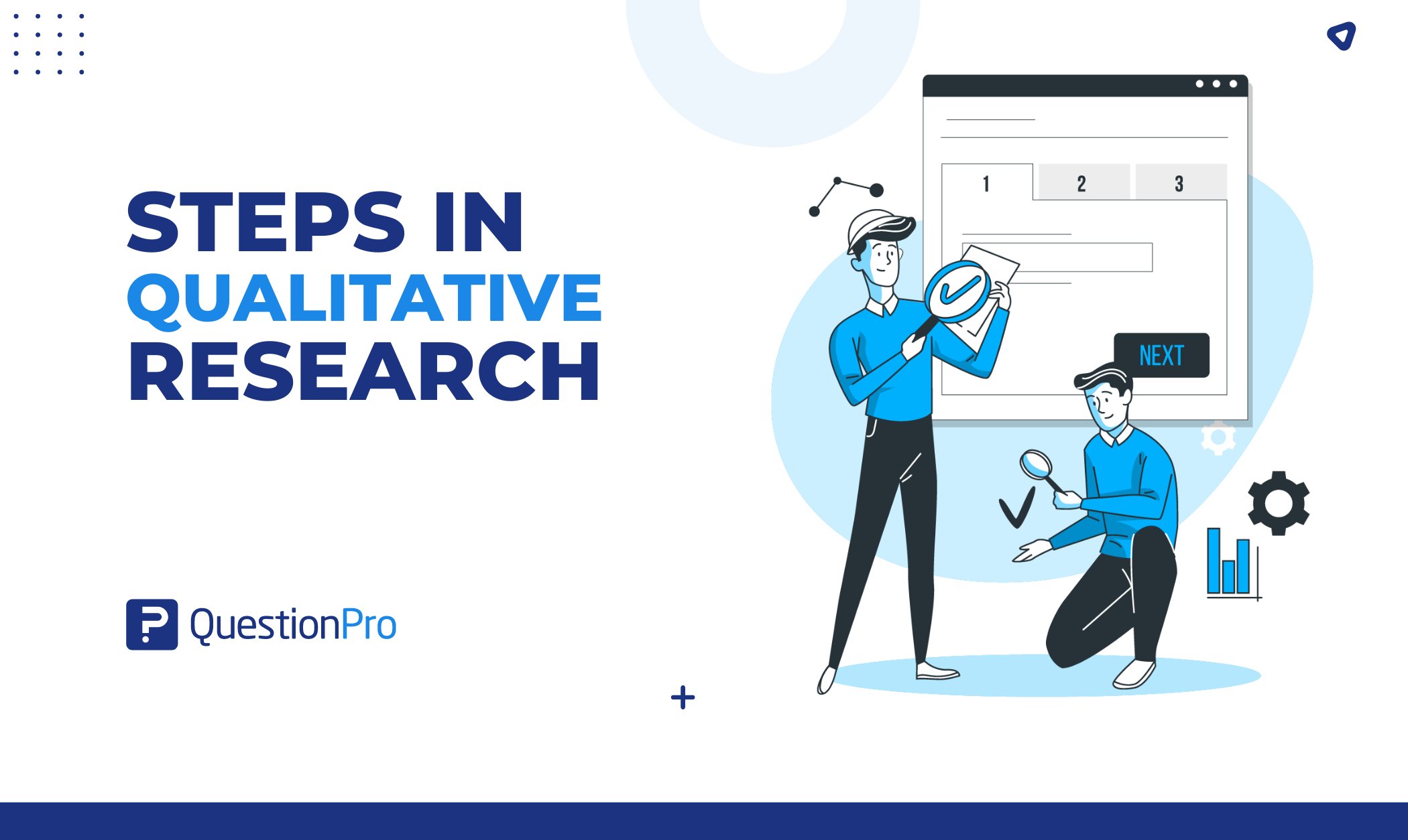 5 Steps In Qualitative Research To Unlocking Insights | Questionpro