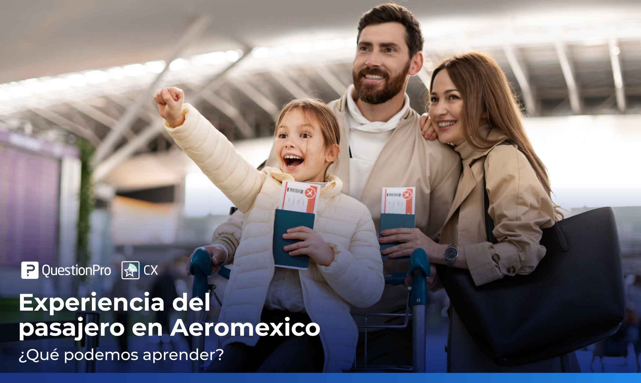 Experiencia del pasajero en Aeromexico