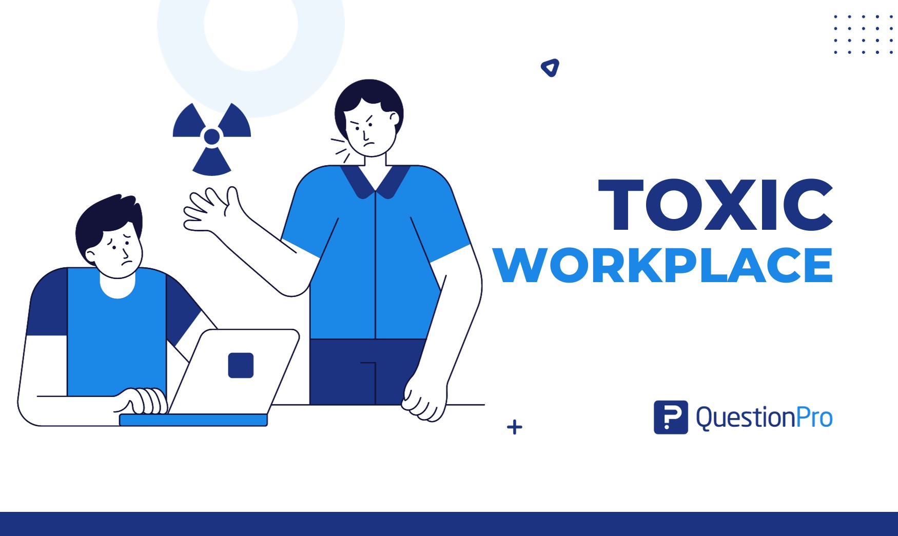 6 Toxic Boss Signs and How to Deal With Them