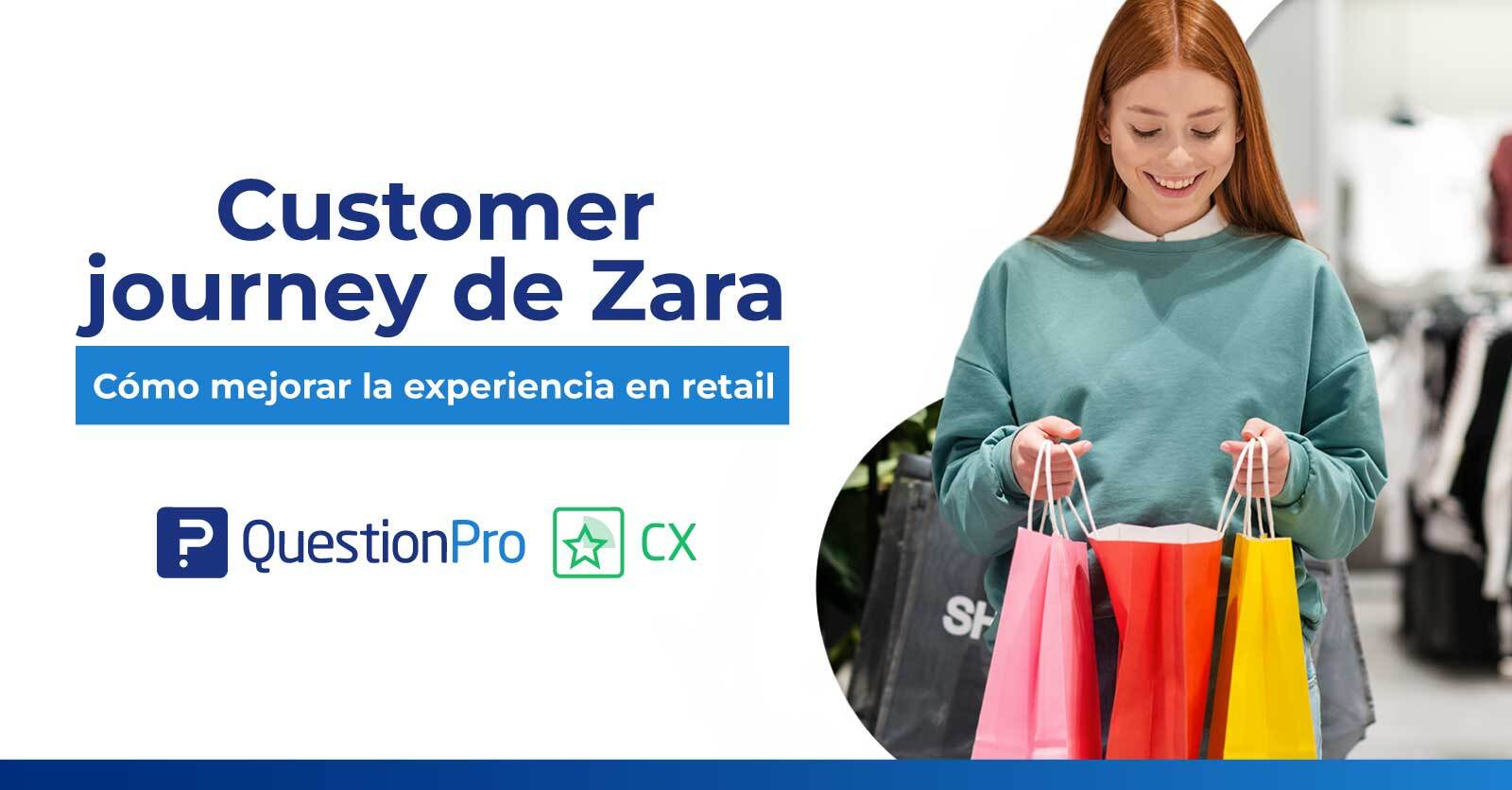 Customer journey de Zara Cómo mejorar la experiencia en retail