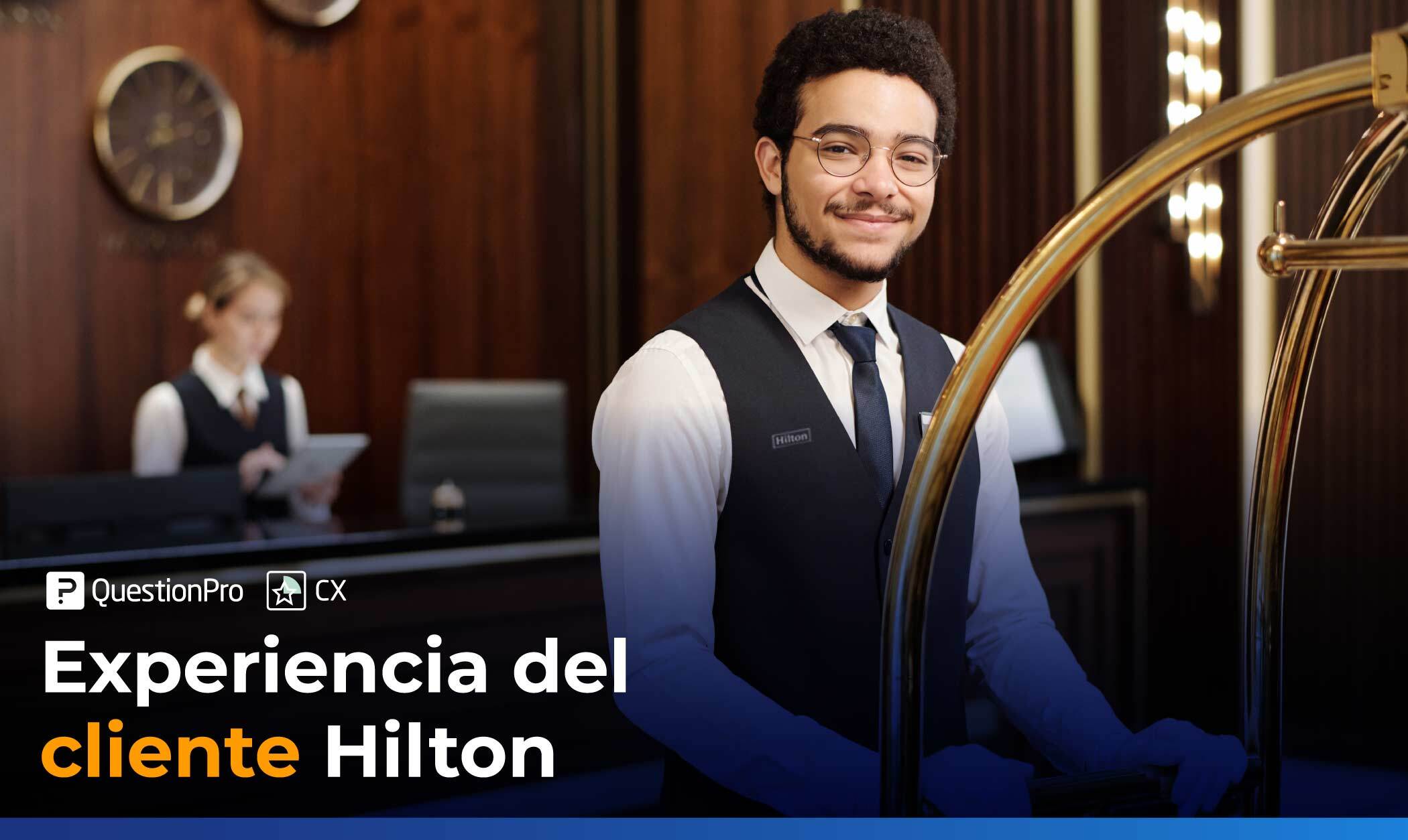 Experiencia del cliente Hilton