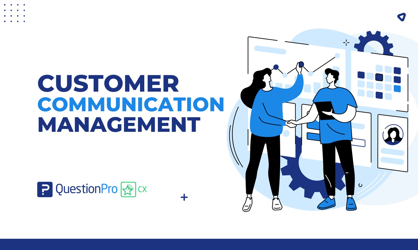 Customer Communication Management improves your interaction with customers. Learn how you can improve your customer communication.